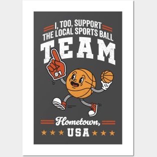 Funny Local Sports Team: Basketball Design For Non-Sports Watchers Posters and Art